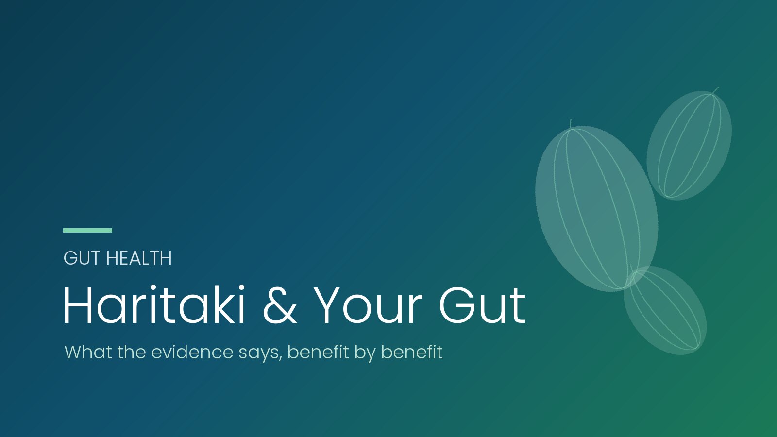 Haritaki and your gut: what the evidence says