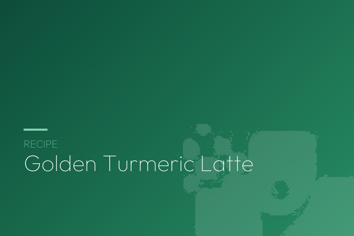 Golden Turmeric Latte